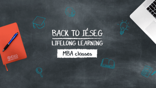[LIFELONG LEARNING] Back to IÉSEG - MBA classes